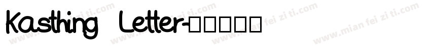Kasthing Letter字体转换